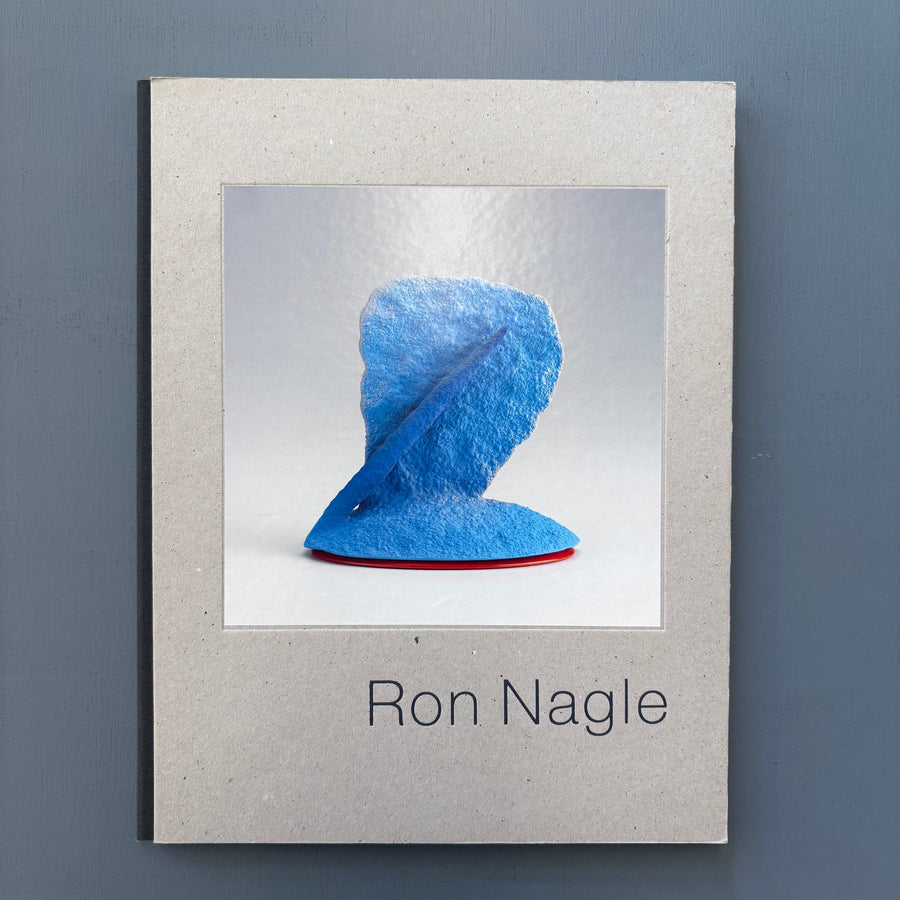 Ron Nagle - Pierre Marie Giraud 2008 - Saint-Martin Bookshop