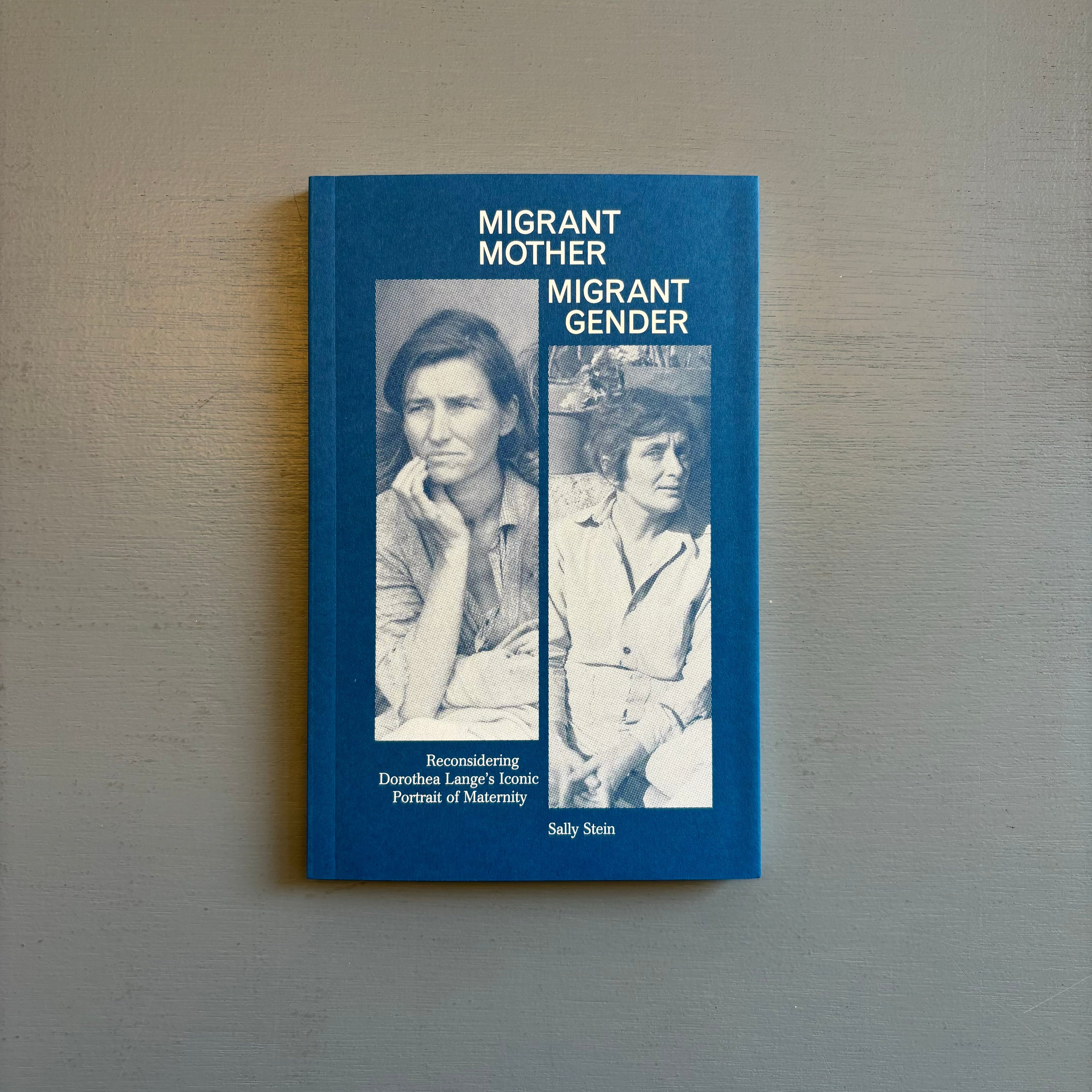 Sally Stein - Magnat Mother Migrant Gender - Mack 2021 - Saint