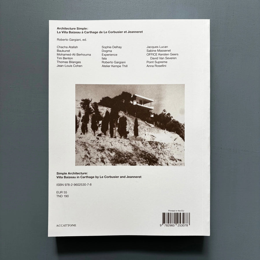 Simple Architecture : Villa Baizeau in Carthage by Le Corbusier and Jeanneret - Accattone 2024 - Saint-Martin Bookshop
