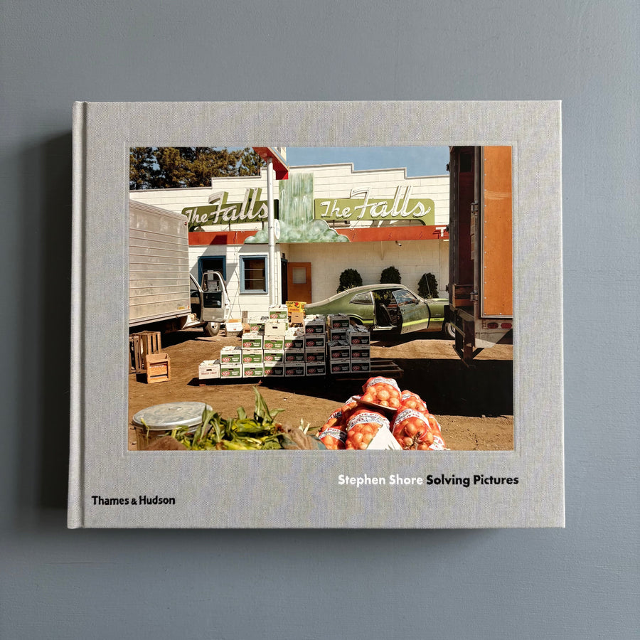 Stephen Shore - Solving Pictures - Thames & Hudson 2017 - Saint-Martin Bookshop