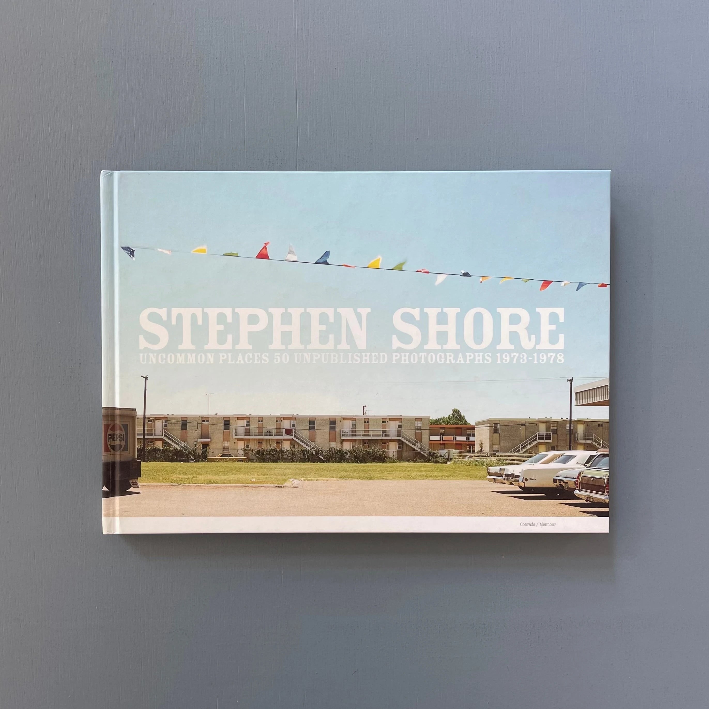 Stephen Shore - Uncommon places - Conrads/Mennour 2002 - Saint