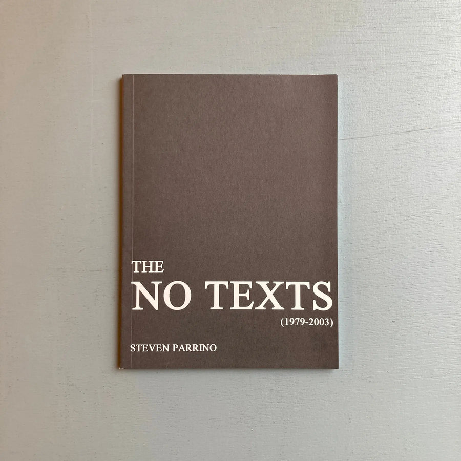 Steven Parrino - The No Texts (1979-2003) - JRP Editions 2003 - Saint-Martin Bookshop