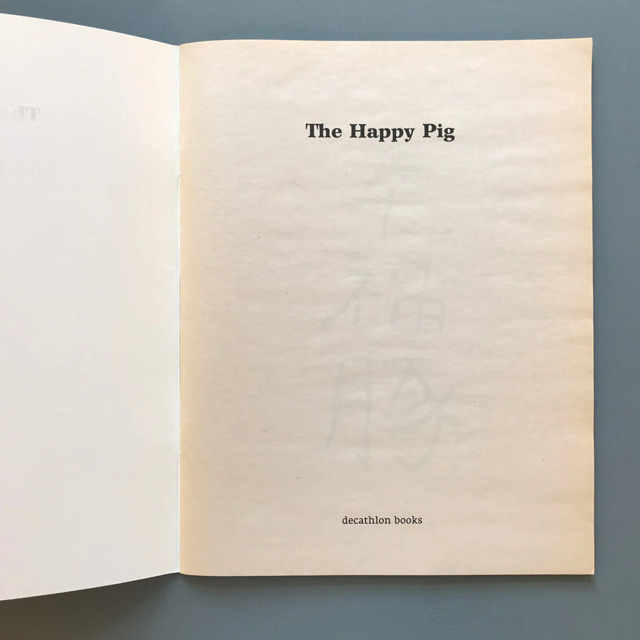 Tomoo Gokita - The Happy Pig - Decathlon Books 2010 Saint-Martin Bookshop
