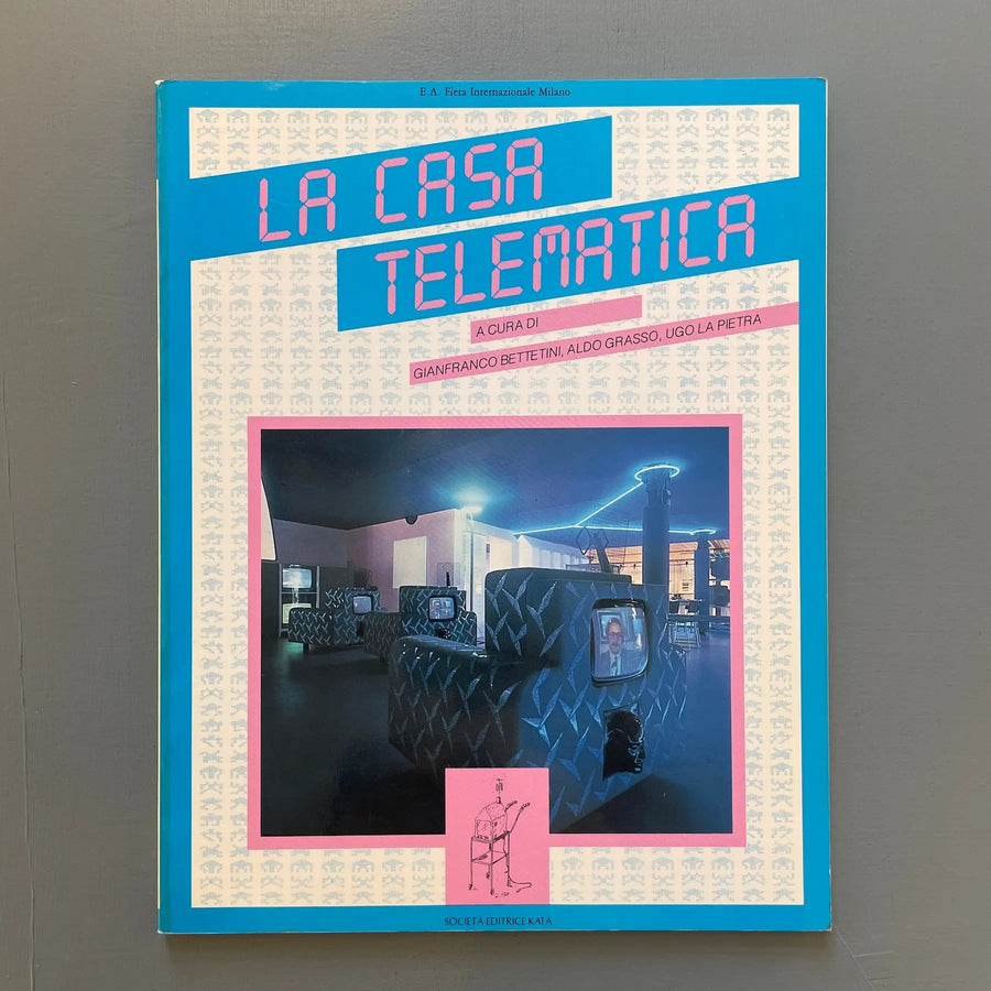 Ugo La Pietra - La casa telematica - Societa Editrice Kata 1983