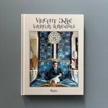 Vincent Darré - Intérieurs surréalistes - Rizzoli 2018 - Saint-Martin Bookshop