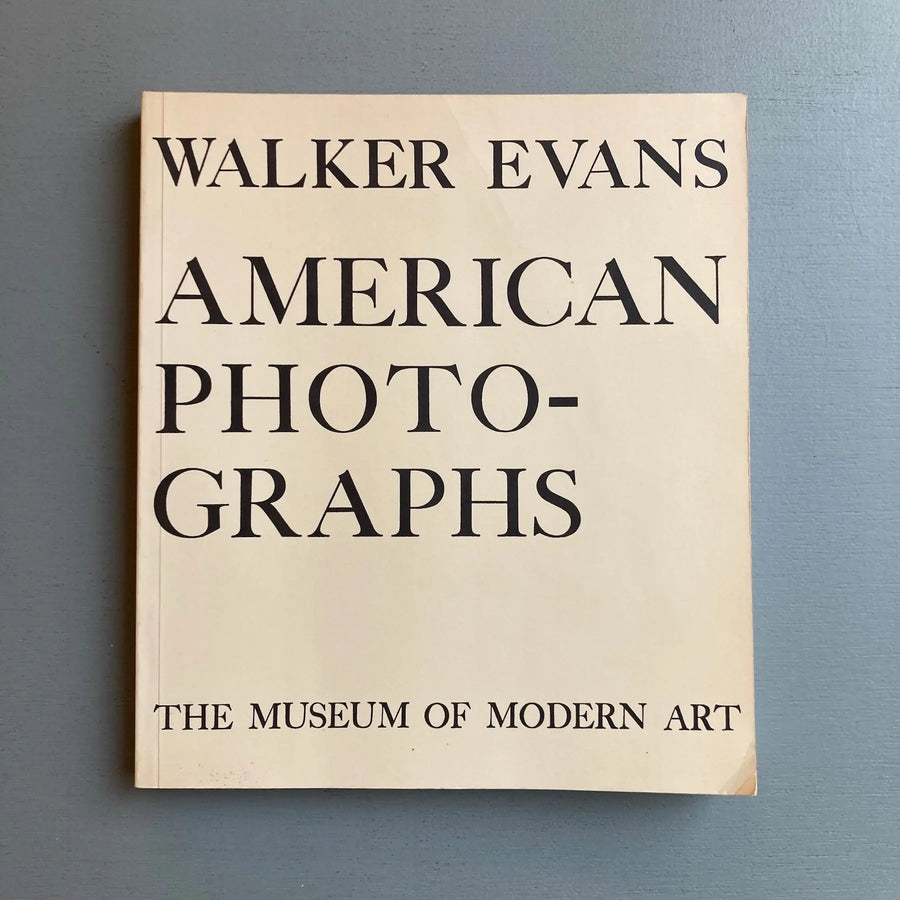 Walker Evans - American photographs - Museum of Modern Art	1988 - Saint-Martin Bookshop