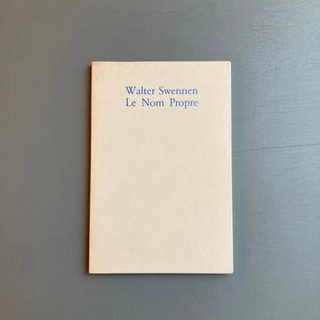 Walther Swennen - Le Nom Propre - Palais des Beaux-Arts de Charleroi 1991 - Saint-Martin Bookshop