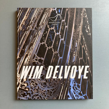 Wim Delvoye - Heydar Alivey Center - Rectapublishers 2015 - Saint-Martin Bookshop