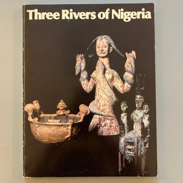 Wittmer & Arnett - Three Rivers of Nigeria - The High Museum of Art 1978 Saint-Martin Bookshop