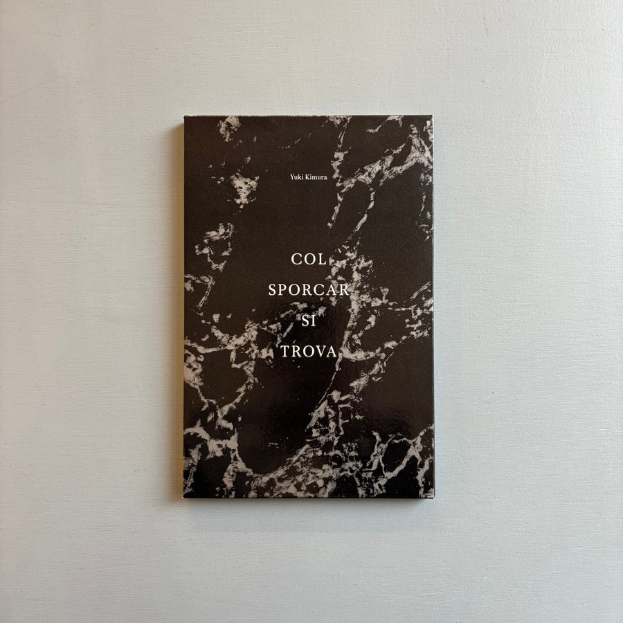 Yuki Kimura - Col Sporcar Si Trova - Mousse Publishing 2023