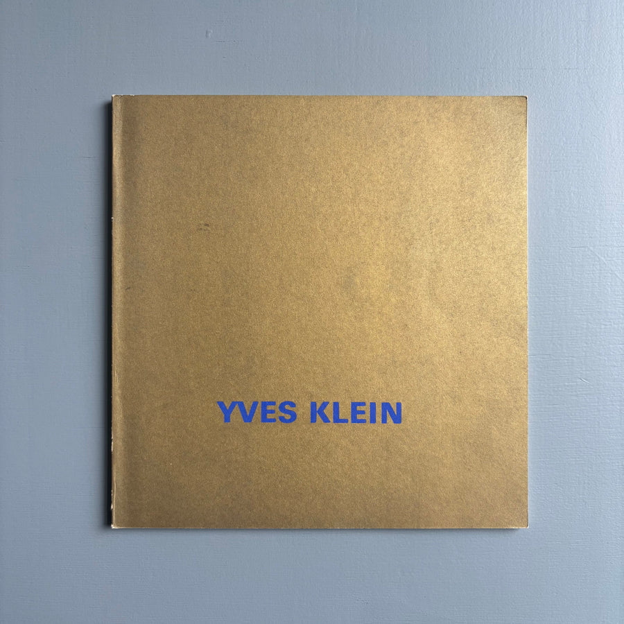 Yves Klein - 1928-1962 - Musée des arts décoratifs Paris 1969