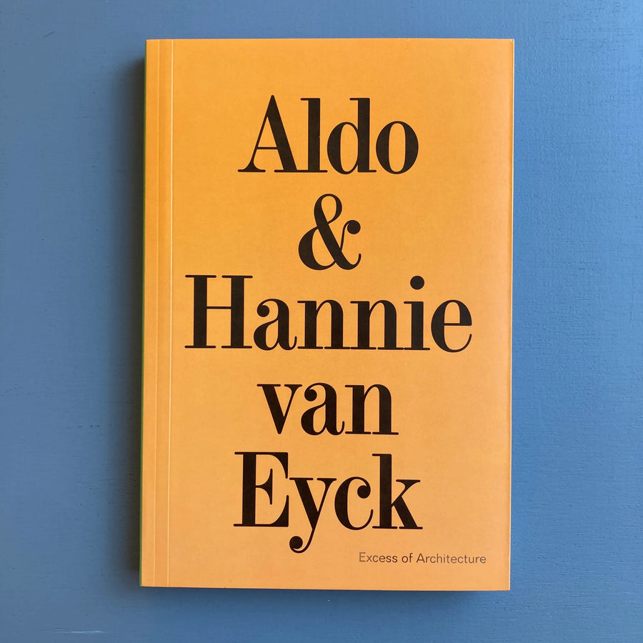 Aldo & Hannie van Eyck - Excess of Architecture - EWC 231 2023 Saint-Martin Bookshop
