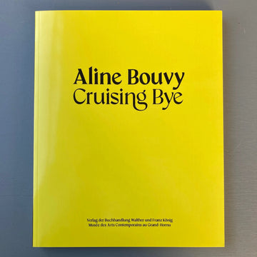 Aline Bouvy - Cruising Bye - Walther König 2022 Saint-Martin Bookshop