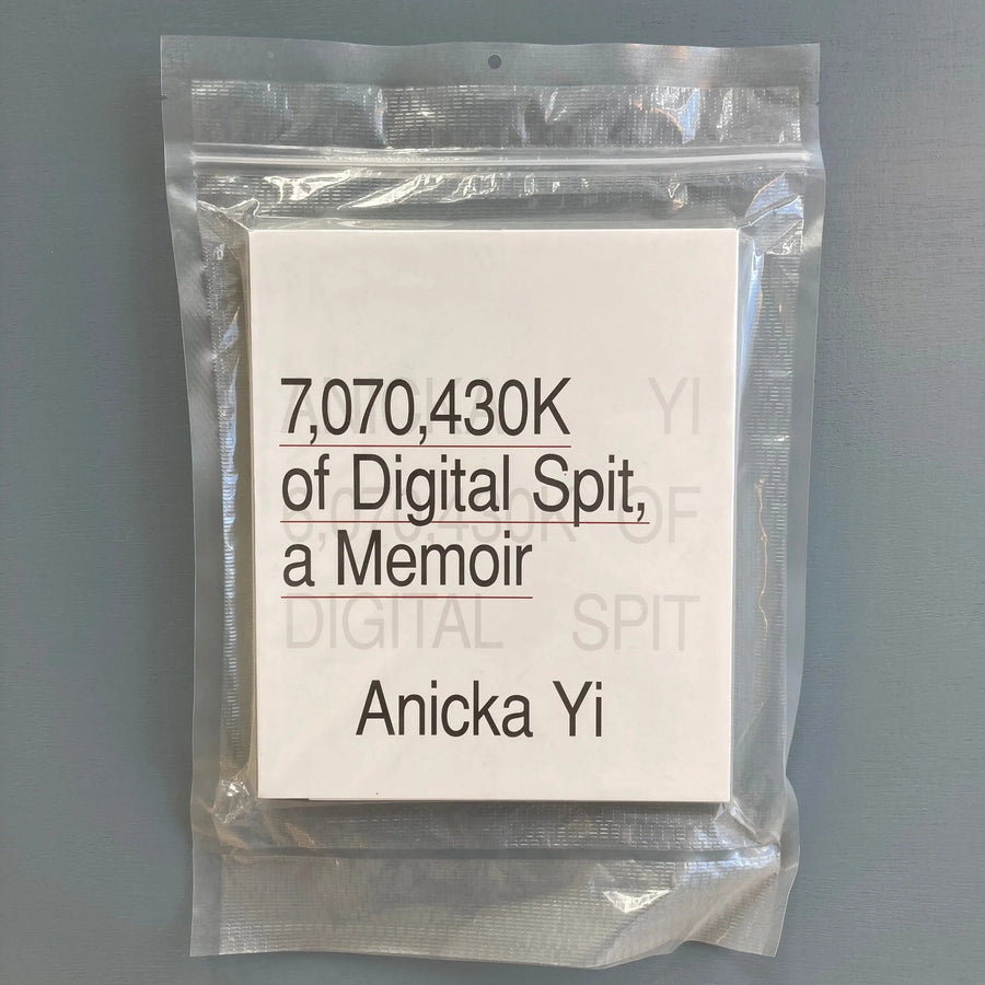 Anicka Yi - 7,070,430K of Digital Spit, A Memoir / Elena Filipovic 2015 Saint-Martin Bookshop