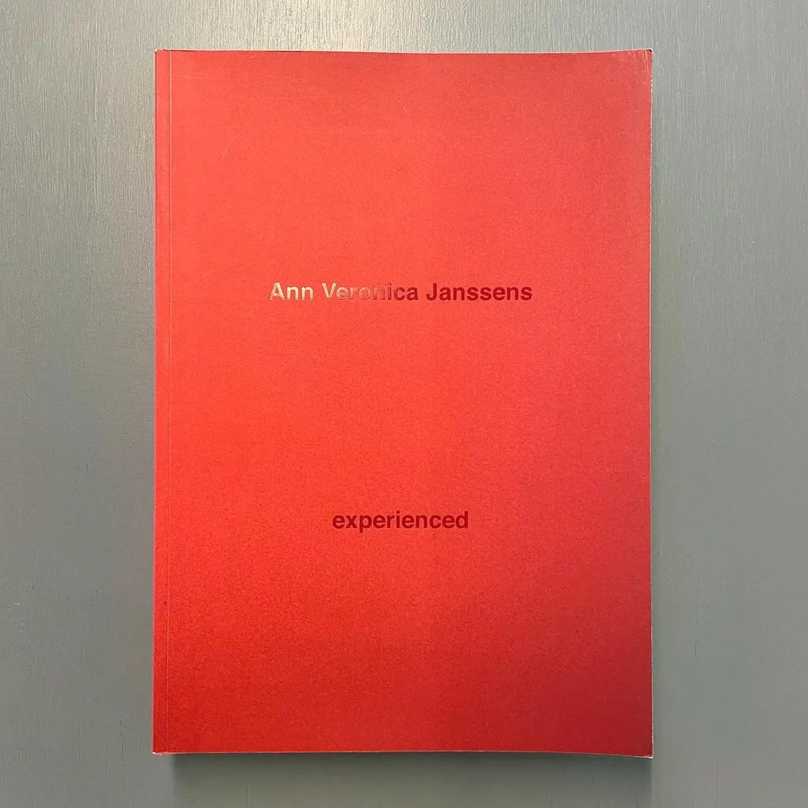 Ann Veronica Janssens - Experienced - Base Publishing 2009 Saint-Martin Bookshop
