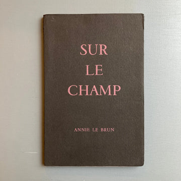 Annie Le Brun - Sur Le Champ - Editions Surréalistes 1967 Saint-Martin Bookshop