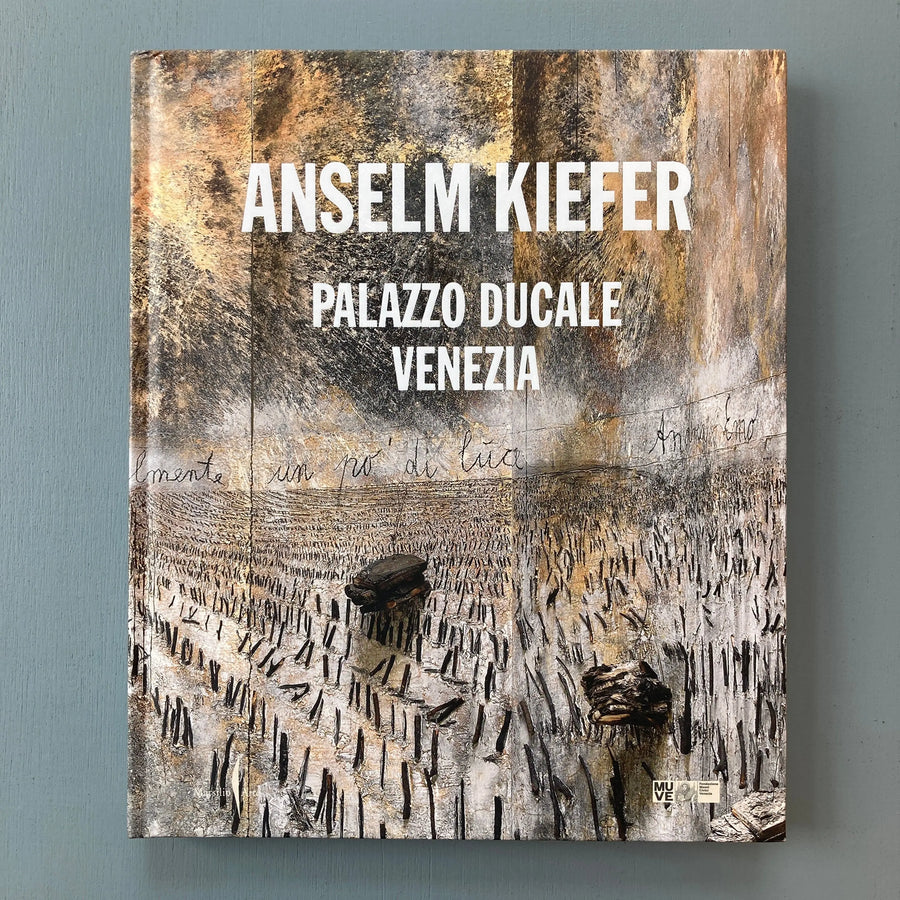 Anselm Kiefer - Palazzo Ducale Venezia - Marsilo Editori 2022 Saint-Martin Bookshop