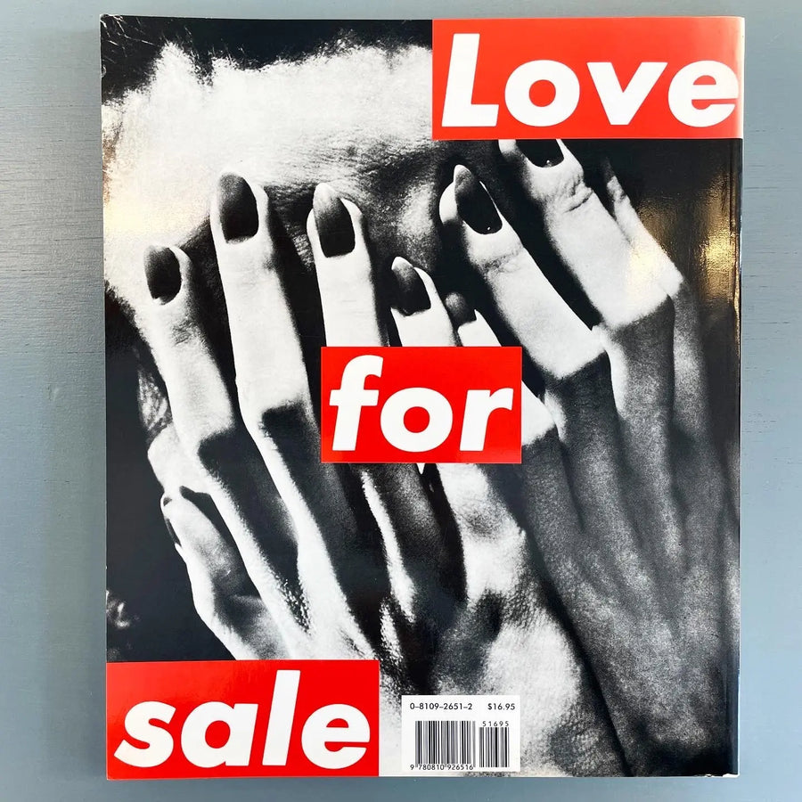 Barbara Kruger  - Love for sale - Harry N.Abrams inc 1996 Saint-Martin Bookshop