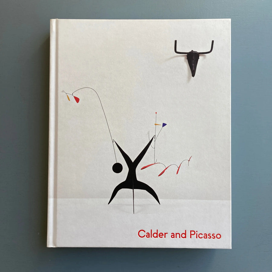 Calder and Picasso - Exhibition catalogue - Almine Rech Gallery 2017 Saint-Martin Bookshop