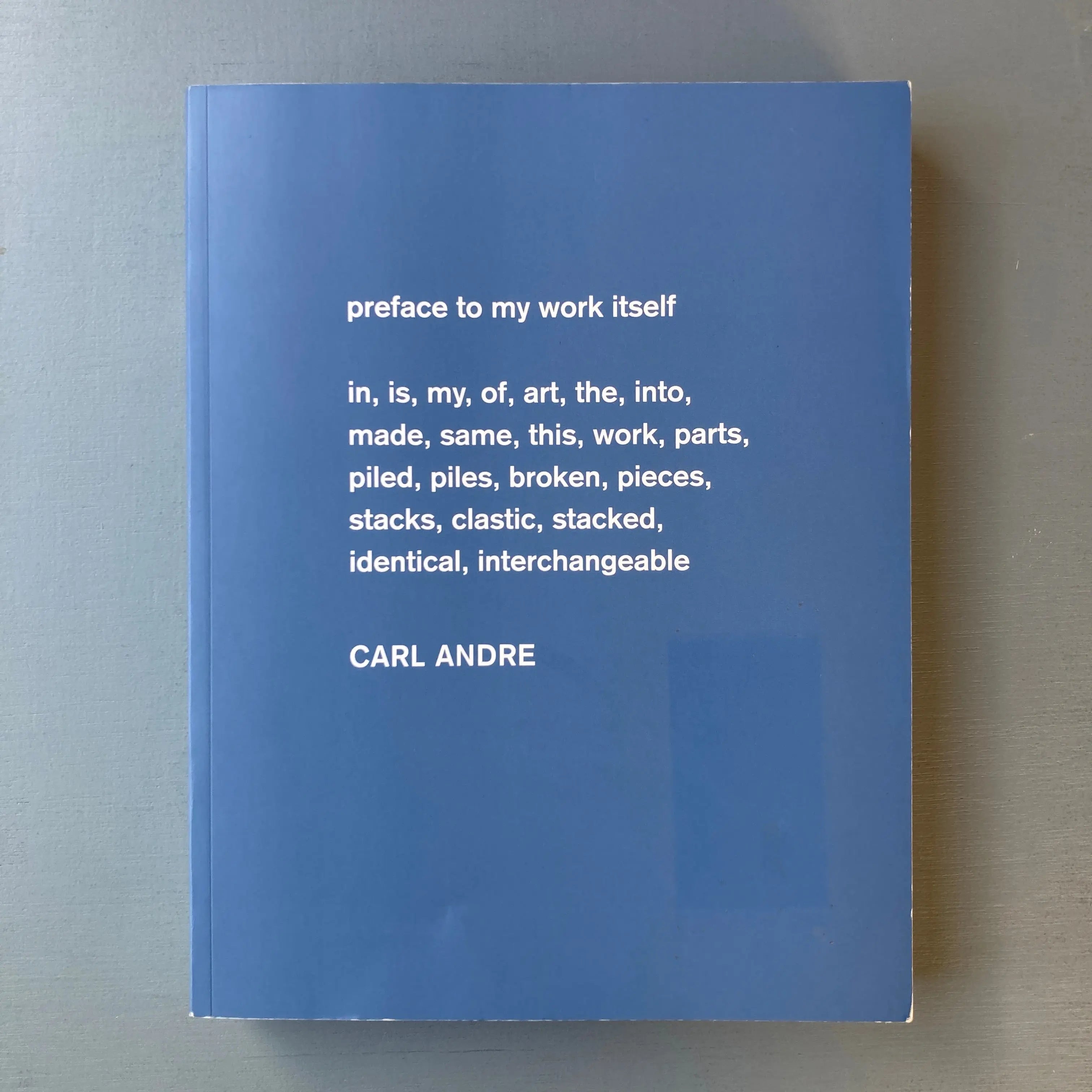 Carl Andre - Sculpture as place 1958 - 2010 - Walther König 2016