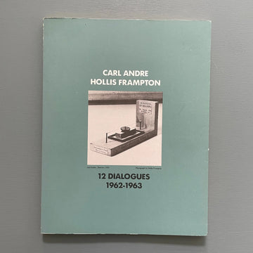 Carl Andre, Hollis Frampton - 12 Dialogues 1962-1963 - NVCAD/NYU Press 1980 Saint-Martin Bookshop