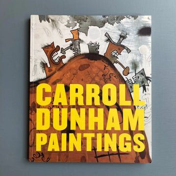 Carroll Dunham - Paintings - Hatje Cantz 2003 Saint-Martin Bookshop