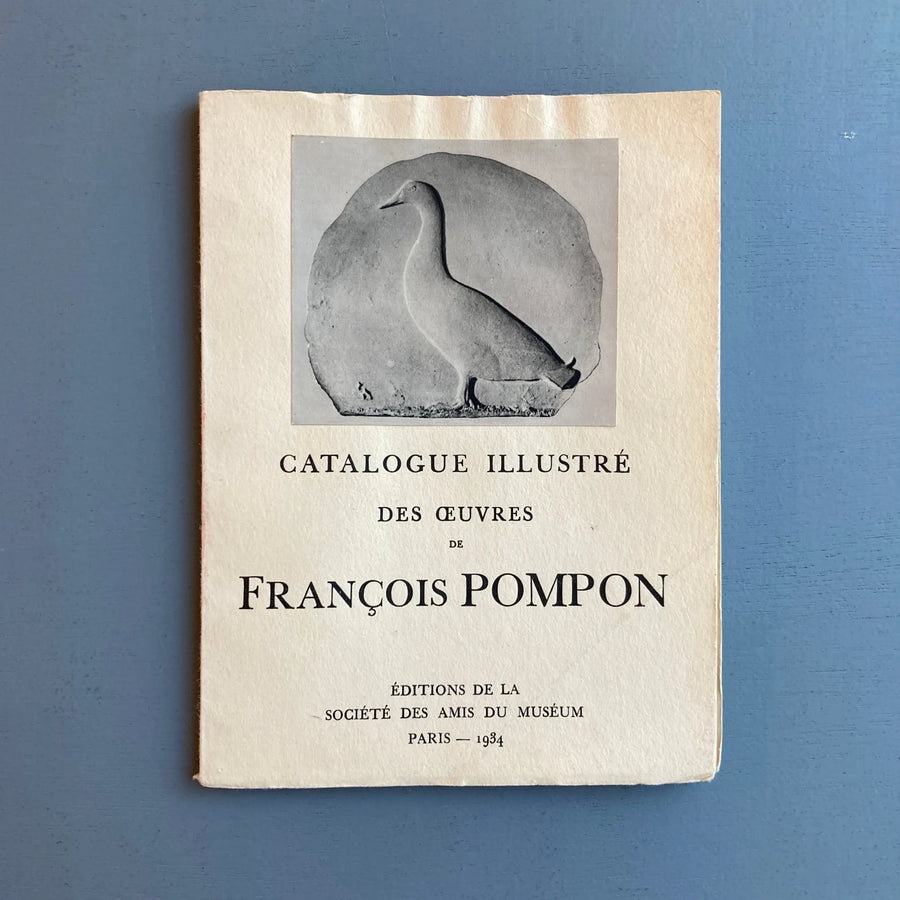 Catalogue illustré des oeuvres de François Pompon - Editions de la Société des Amis du Muséum 1934 Saint-Martin Bookshop