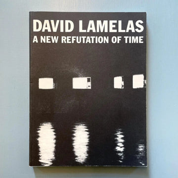 David Lamelas - A new refutation of time - Kunstverein München 1993 Saint-Martin Bookshop