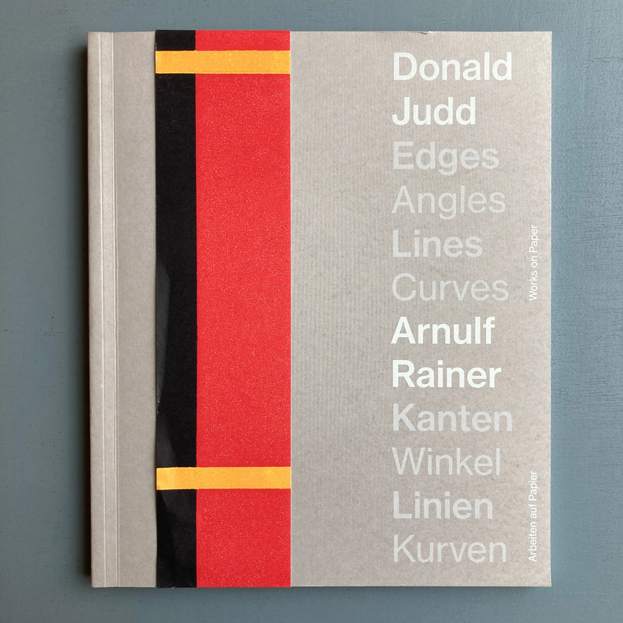 Donald Judd / Arnulf Rainer - Edges Angles Lines Curves - König 2018 - Saint-Martin Bookshop