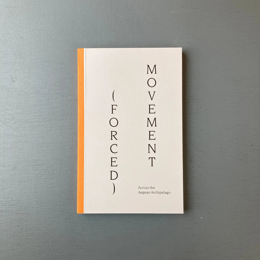 (Forced) Movement - Across the Aegean Archipelago - Kyklàda Press 2021 Saint-Martin Bookshop