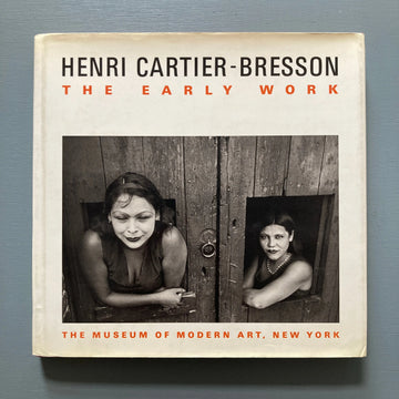 Galassi Peter - Henri Cartier-Bresson The early works - The Museum of Modern Art New York 1987 Saint-Martin Bookshop