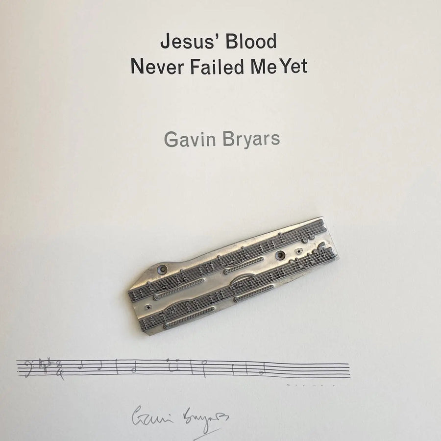 Gavin Bryars - Jesus Blood Never Failed Me Yet (signed) - Edizioni Notae 2021 Saint-Martin Bookshop