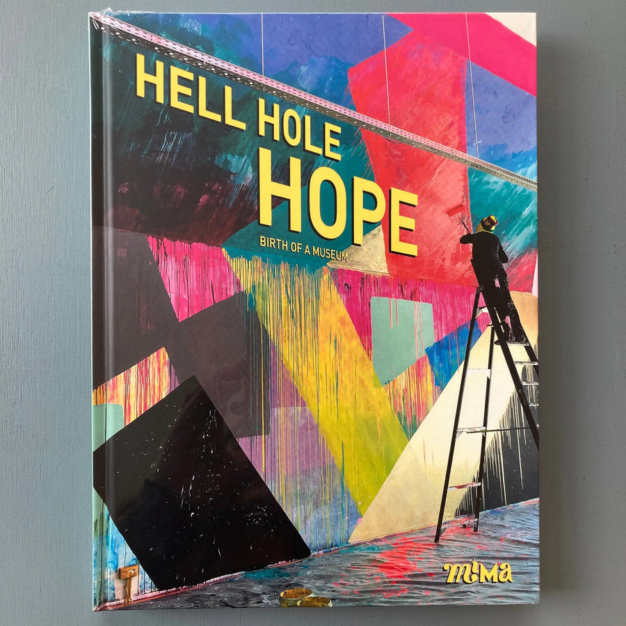 Hell Hole Hope : Birth of a museum - MIMA 2022 Saint-Martin Bookshop