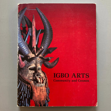 Igbo Arts : Community and Cosmos - Museum of Cultural History 1984 Saint-Martin Bookshop