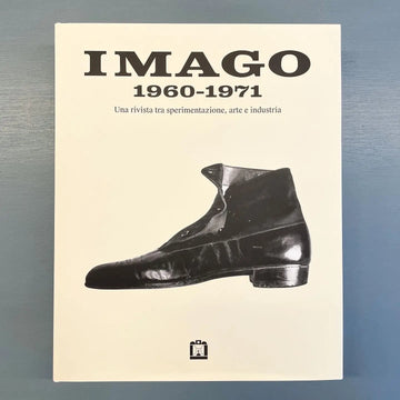 Imago 1960-1971 - Una rivista tra sperimentazione, arte e industralists - Corraini 2021 Saint-Martin Bookshop