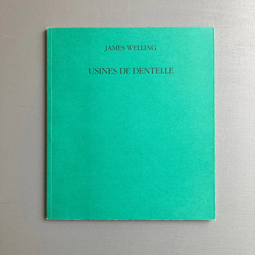 James Welling - Usines de dentelle - Le Channel 1993 Saint-Martin Bookshop