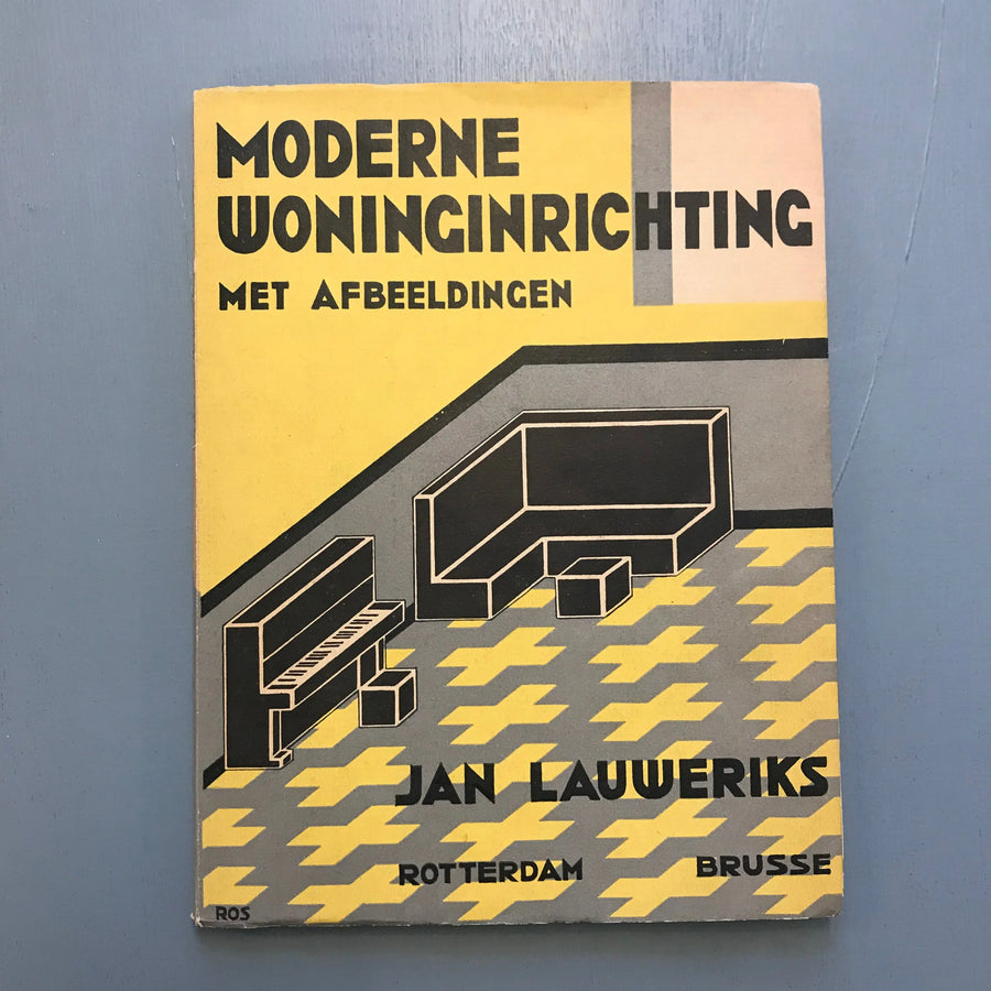 Jan Lauweriks - Moderne Woninginrichting - W. L. & J. Brusse N.V 1930 Saint-Martin Bookshop