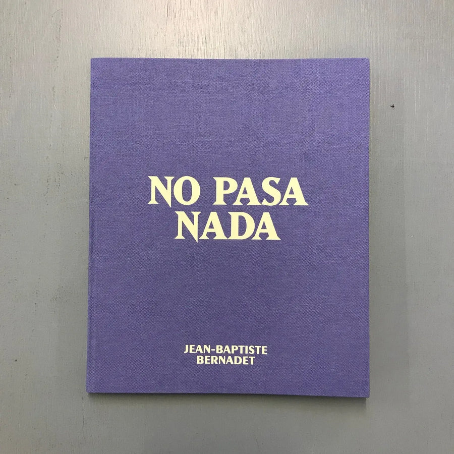 Jean Baptiste Bernadet - No pasa nada - Triangle Books 2020 Saint-Martin Bookshop