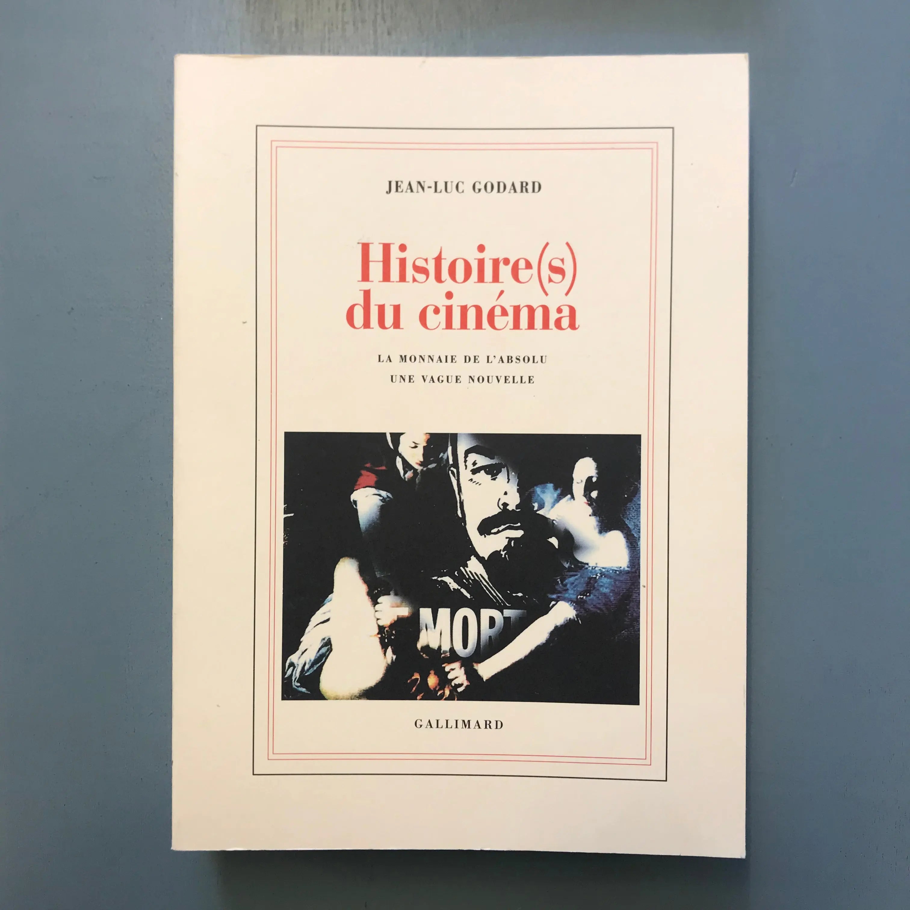 Jean-Luc Godard - Histoire(s) du cinéma - Gallimard-Gaumont 1998
