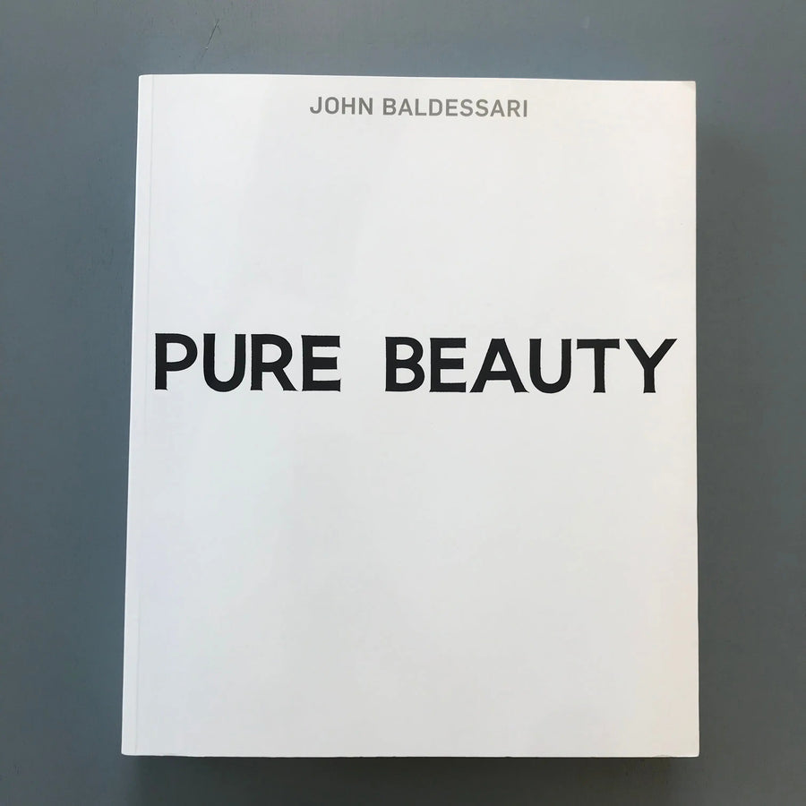John Baldessari - Pure Beauty - Tate 2009 Saint-Martin Bookshop