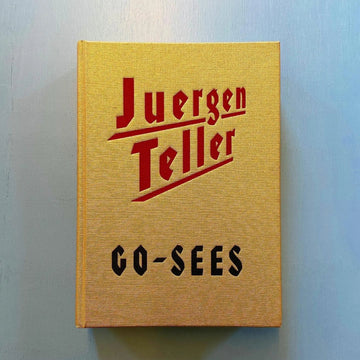 Juergen Teller - Go-Sees - First Scalo 1999 Saint-Martin Bookshop