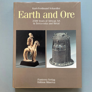 Karl-Ferdinand Schaedler - Earth and ore : 2500 years of African art in terra-cotta and metal - Minerva 1997 Saint-Martin Bookshop