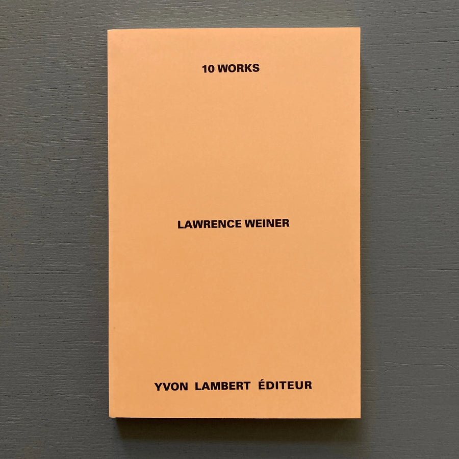 Lawrence Weiner - 10 Works - Yvon Lambert reprint 2019 Saint-Martin Bookshop