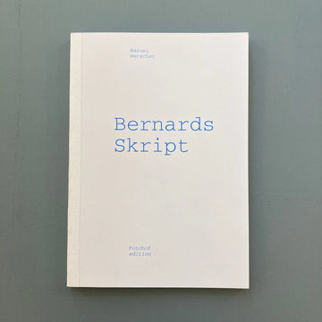 Manuel Wetscher - Bernards Skript - Fotohof edition 2022 Saint-Martin Bookshop