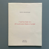 Marcel Broodthaers - I wash my hands of it - Mary Boone/Michael ...