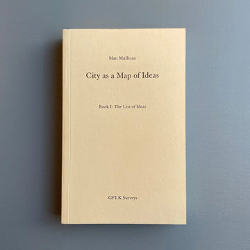 Matt Mullican - City as a map of ideas / Book I : The list of ideas - GFLK Surveys 2010 Saint-Martin Bookshop