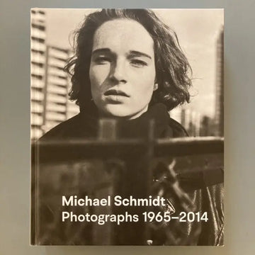 Michael Schmidt - Photographs 1965-2014 - König Books 2020 Saint-Martin Bookshop