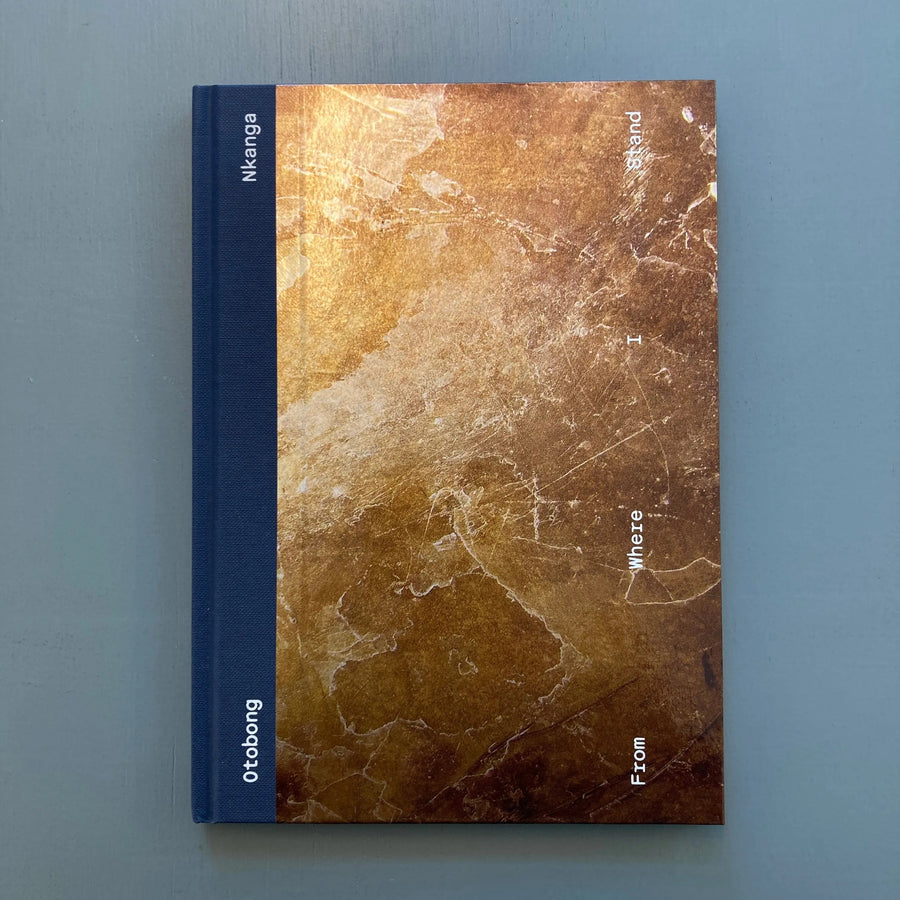 Otobong Nkanga - From Where I Stand - Tate 2019 Saint-Martin Bookshop