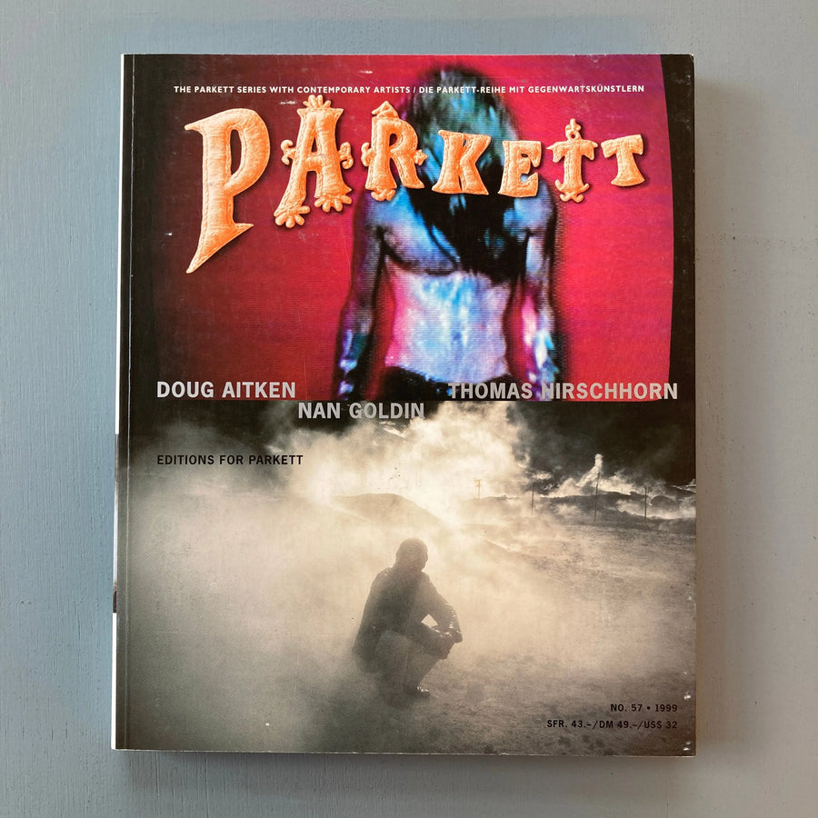 Parkett Vol. 57 - Dec. 1999 - Doug Aitken, Nan Goldin, Thomas Hirschhorn Saint-Martin Bookshop