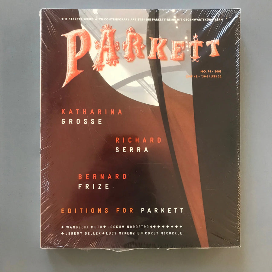 Parkett Vol. 74 - Sept. 2005 - Richard Serra, Katharina Grosse, Bernard Frize Saint-Martin Bookshop